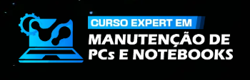 Curso Expert em Manutenção de PCs e Notebooks